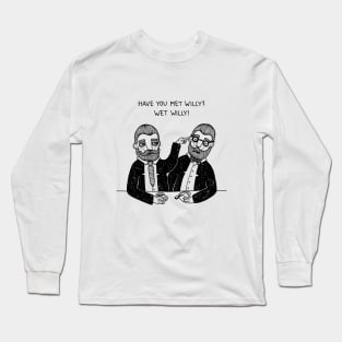 Wet Willy Long Sleeve T-Shirt